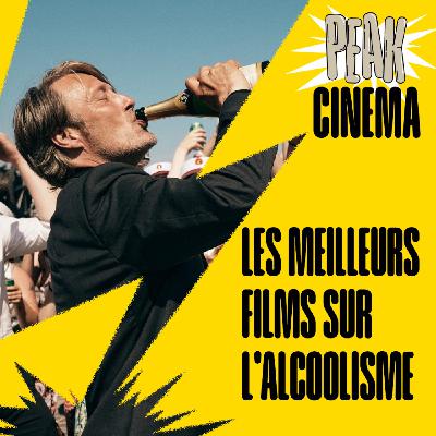 LES MEILLEURS FILMS SUR L'ALCOOLISME LES MEILLEURS FILMS SUR L'ALCOOLISME