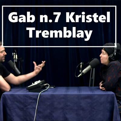 Avec Gab n.7 Kristel Tremblay