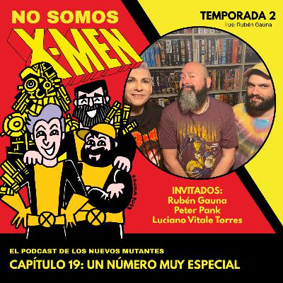 Capítulo 19- Un número muy especial (Rubén Gauna, Peter Pank y Luciano Vitale Torres)