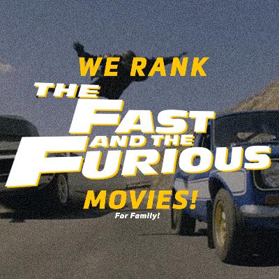 #52 - A Fast and Furious Family Thanksgiving Special #52 - A Fast and Furious Family Thanksgiving Special