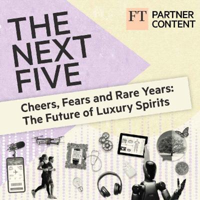 Cheers, Fears and Rare Years: The Future of Luxury Spirits