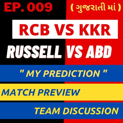 [Ep.009] The ગુજરાતી IPL Show..!! | RCB VS KKR Match preview [ From Best GUJARATI PODCAST ]