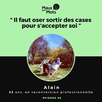 Famille d’accueil, adoption, quête de soi, comment s’accepter ? avec Alain #6