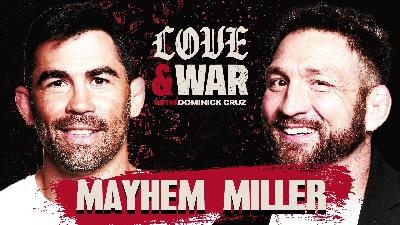 Jason Mayhem Miller Is Wild…and I Love It