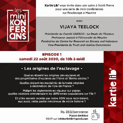 {Mini-Konferans} Esclavage - les origines {Mini-Konferans} Esclavage - les origines