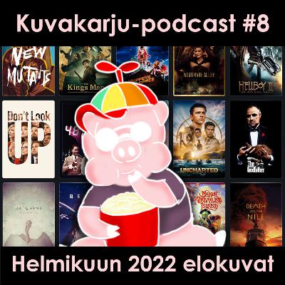Kuvakarju-podcast #8: Helmikuun 2022 elokuvat
