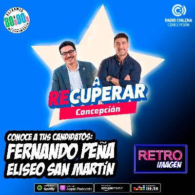 E19 - Conoce a tus Candidatos: Fernando Peña & Eliseo San Martín