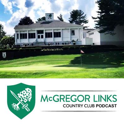McGregor Links Country Club Podcast (Episode 1) McGregor Links Country Club Podcast (Episode 1)