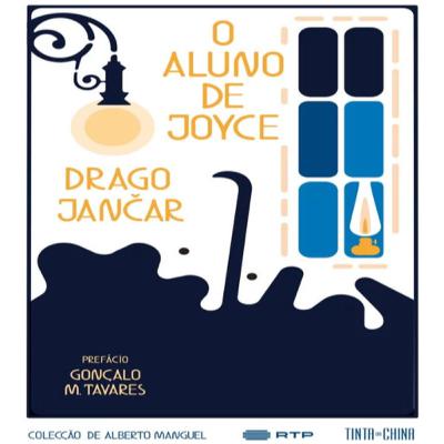 Episódio 449 - O Aluno de Joyce, Drago Jančar (Editora Tinta-da-China) Episódio 449 - O Aluno de Joyce, Drago Jančar (Editora Tinta-da-China)