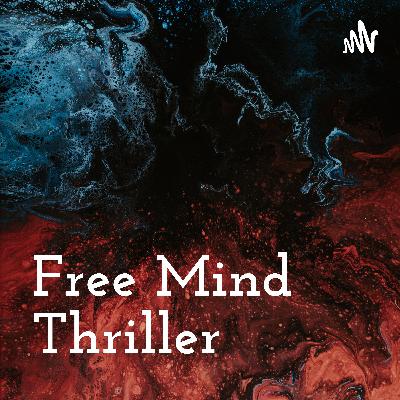 Free Mind Thriller (Trailer)