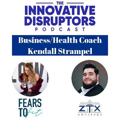 Episode 29 - Interview with Business/Health Coach Kendall Strampel