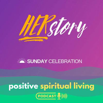 HERstory| Sunday Celebration HERstory| Sunday Celebration