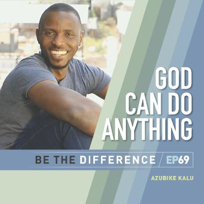 69 | Growing in Leadership, Little Miracles and Educational Transformation with Azubike Kalu, Back2Back Nigeria Site Director