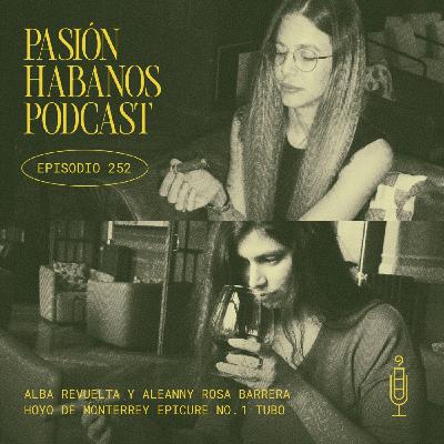 Pasión Habanos Podcast, episodio 252, 25 de junio de 2025 Pasión Habanos Podcast, episodio 252, 25 de junio de 2025