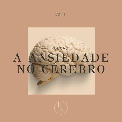 #2 Ansiedade no cérebro