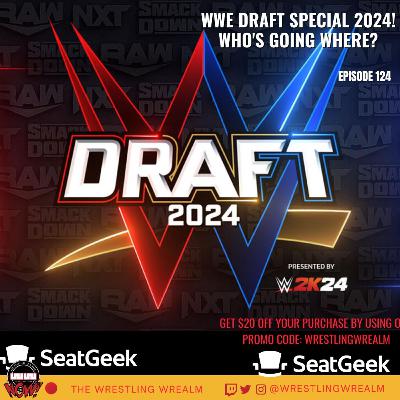 WWE Draft Special 2024! Who's Going Where?