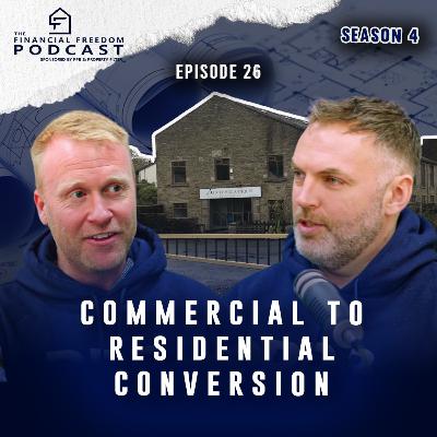 Episode 26 Commercial to Residential Conversion
