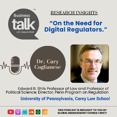 Who Should Regulate the Digital World? Research Insights from Dr. Cary Coglianese