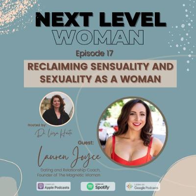 Reclaiming Sensuality and Sexuality as a Woman with Lauren Joyce