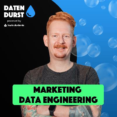 Marketing Data Engineering für Analytics und AI | Mit Tim Wiegels (Ex-FREENOW) Marketing Data Engineering für Analytics und AI | Mit Tim Wiegels (Ex-FREENOW)