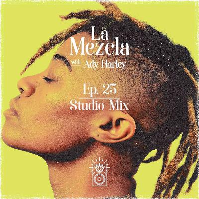Ep. 25 Studio Mix