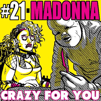 #21: Madonna - Crazy For You #21: Madonna - Crazy For You