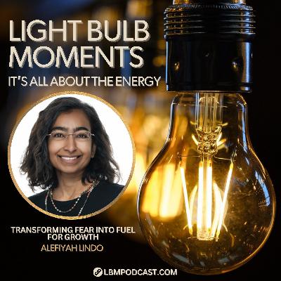 Alefiyah Lindo: Transforming Fear Into Fuel for Growth