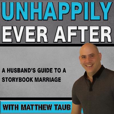 Unhappily Ever After with Matthew Taub - Chapter 5, Letting It Go
