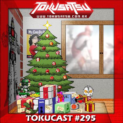 Tokucast #295 – Amigo Secreto 2025
