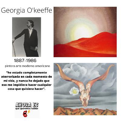 Georgia O'Keeffe E2 (especial fin de año) Georgia O'Keeffe E2 (especial fin de año)
