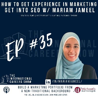 Ep35: Build a Marketing Portfolio from a Non-Traditional Background with Mariam Jameel
