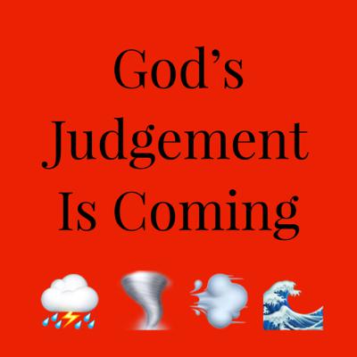 God’s Judgement Is Near!