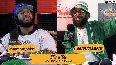 Sky High w/ Kaz Oliver