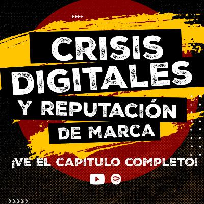 Crisis digitales y reputación de marca | Hans Hatch & Filipe Xavier & Adriana Siqueiros