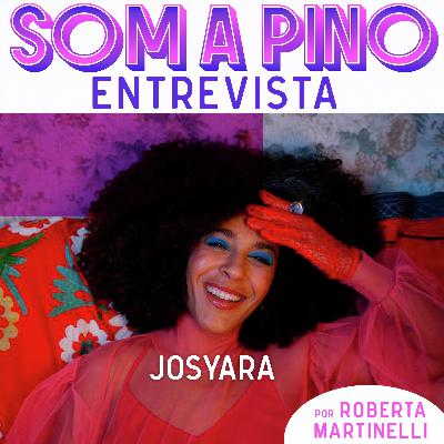 Josyara: 'Se você não hypa, você não toca'