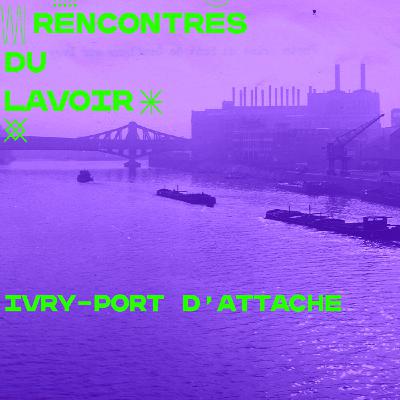 Ivry-Port d’attache