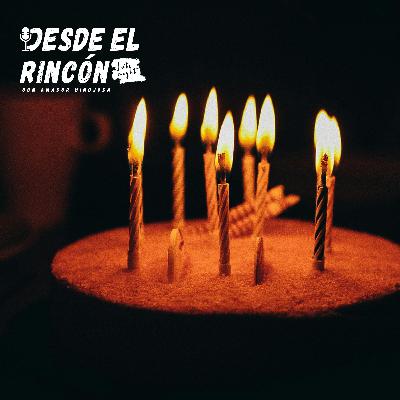 Desde el Rincón: Late Night!🎙️EP: 23 El Cumpleaños de Luis. 🥳 Desde el Rincón: Late Night!🎙️EP: 23 El Cumpleaños de Luis. 🥳