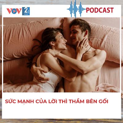 Sức mạnh của lời thì thầm bên gối