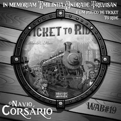 WelcomeABoard#19 - In Memoriam Emilinha Andrade Trevisan e um Pouco de Ticket to Ride! - S02E09 WelcomeABoard#19 - In Memoriam Emilinha Andrade Trevisan e um Pouco de Ticket to Ride! - S02E09