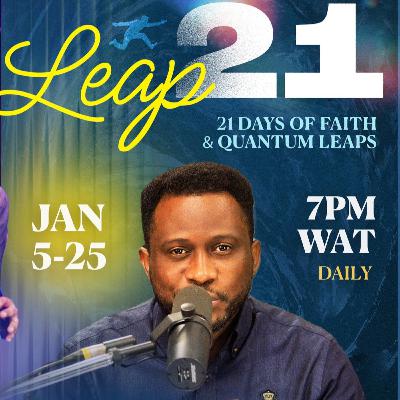 Leap 21: Making The Most Of The Season - Day 1 - Pastor Ayo Ajani. Leap 21: Making The Most Of The Season - Day 1 - Pastor Ayo Ajani.