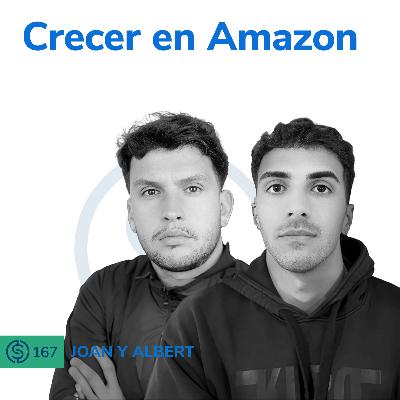 #167 - Crecer en Amazon