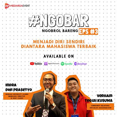 Eps #3 - Menjadi Diri Sendiri Diantara Mahasiswa Terbaik