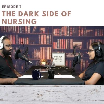 The Dark Side of Nursing