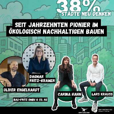 183 BAUFRITZ mit Dagmar Fritz-Kramer & Oliver Engelhardt | Seit Jahrzehnten Pionier im ökologisch nachhaltigen Bauen