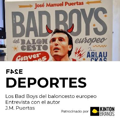 Los Bad Boys del baloncesto europeo | Entrevista con el autor: José Manuel Puertas | FASE DEPORTES