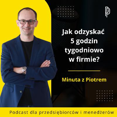 Jak odzyskać 5 godzin tygodniowo? Oszczędzaj czas i usprawnij komunikację w firmie