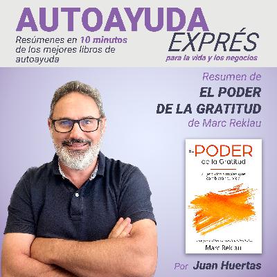 28. Resumen de EL PODER DE LA GRATITUD de Marc Reklau