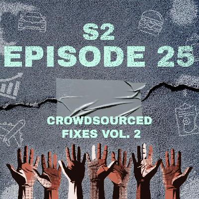 Crowdsourced Fixes Vol. 2
