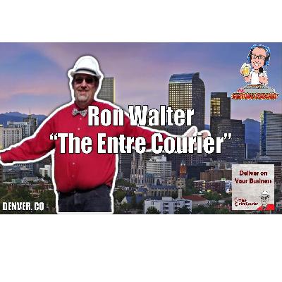 Interview with Ron Walter "The Entre Courier" Interview with Ron Walter "The Entre Courier"