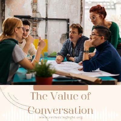 Summer Series #1: The Value of Conversation. Summer Series #1: The Value of Conversation.
